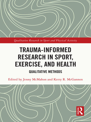 cover image of Trauma-Informed Research in Sport, Exercise, and Health